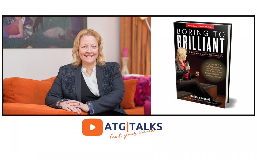 ATG Talk by Barbara Rogoski: How to make an impact with Business Storytelling